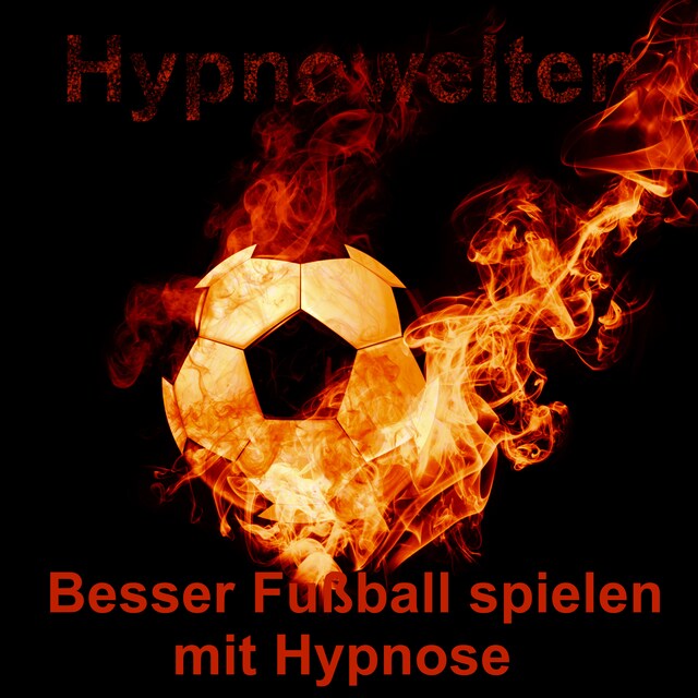 Book cover for Besser Fußball spielen mit Hypnose