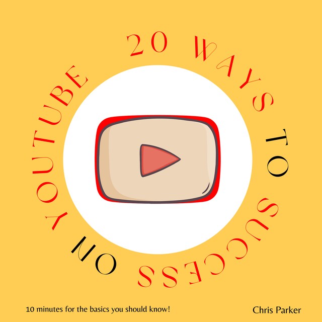 Couverture de livre pour 20 Ways to Success on Youtube