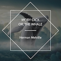Moby-Dick or, the Whale