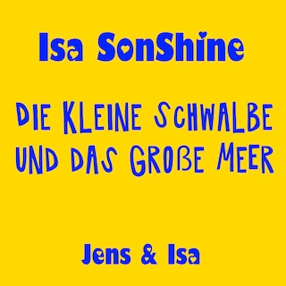 Die kleine Schwalbe und das große Meer - fun4m3 als Hörbuch