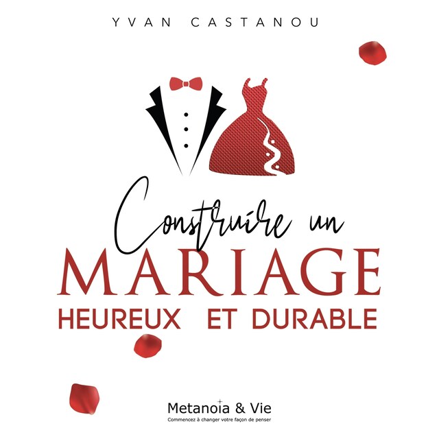 Couverture de livre pour Construire un mariage heureux et durable