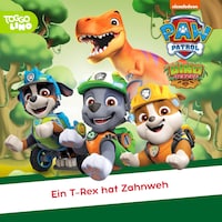 Folge 289: Ein T-Rex hat Zahnweh