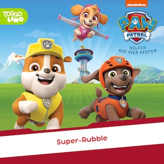 Folge 267: Super-Rubble als Hörbuch