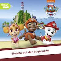 Folge 151: Einsatz auf der Zugbrücke