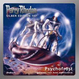 Perry Rhodan Silber Edition 147: Psychofrost als Hörbuch