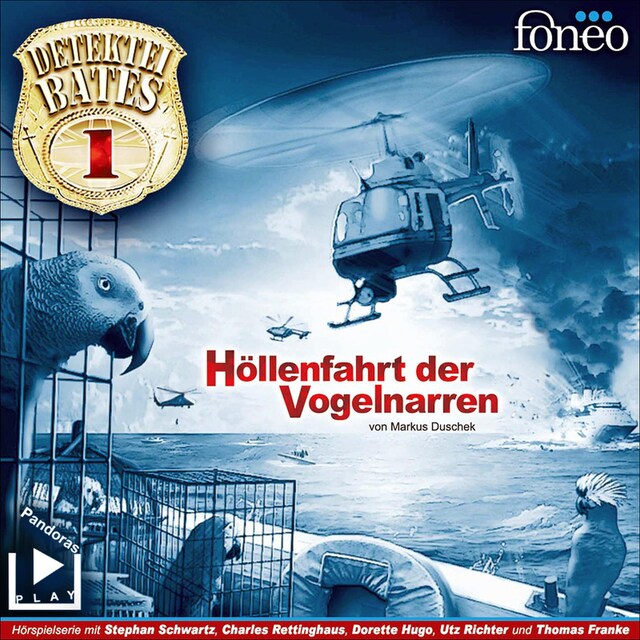 Buchcover für Detektei Bates 01 – Höllenfahrt der Vogelnarren