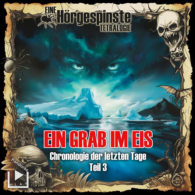 Book cover for Hörgespinste: Chronologie der letzten Tage - Teil 3: Ein Grab im Eis