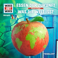 62: Essen der Zukunft / Was die Welt isst