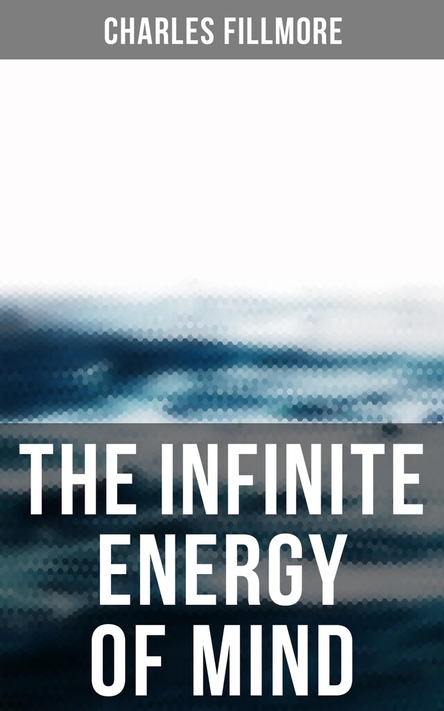 Book cover for The Infinite Energy of Mind