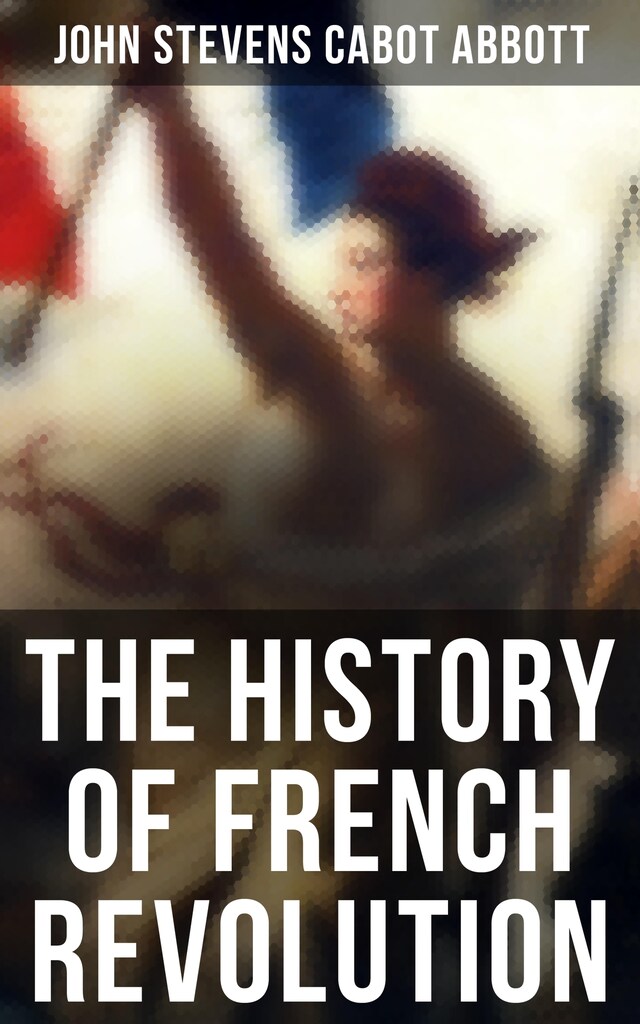 Book cover for The History of French Revolution