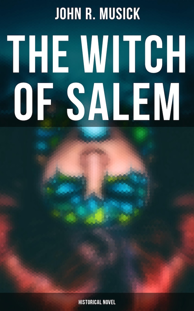 Kirjankansi teokselle The Witch of Salem (Historical Novel)