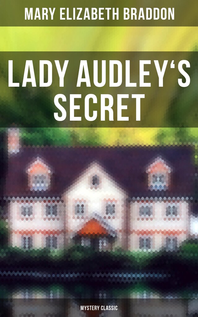 Buchcover für Lady Audley's Secret (Mystery Classic)