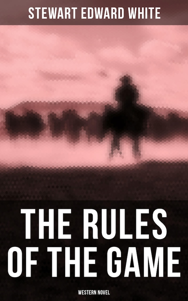 Kirjankansi teokselle The Rules of the Game (Western Novel)