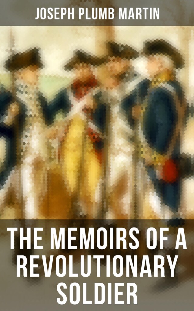 Book cover for The Memoirs of a Revolutionary Soldier