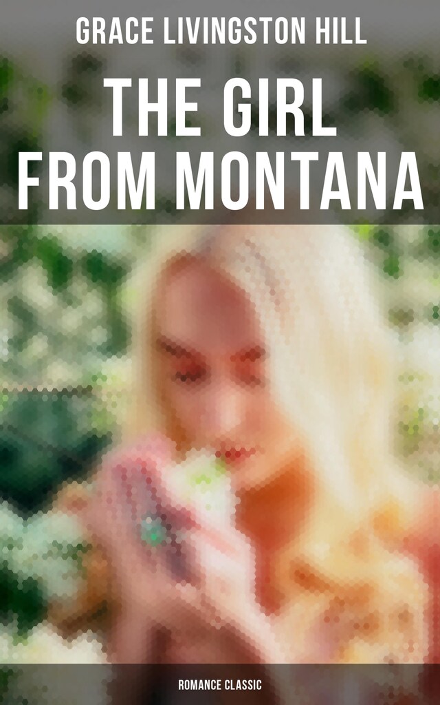 Okładka książki dla The Girl from Montana (Romance Classic)