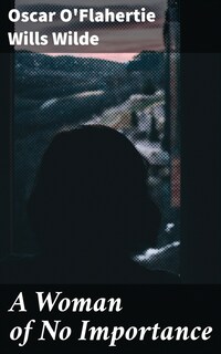 A Woman of No Importance
