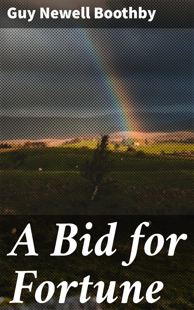 A Bid for Fortune A Bid for Fortune