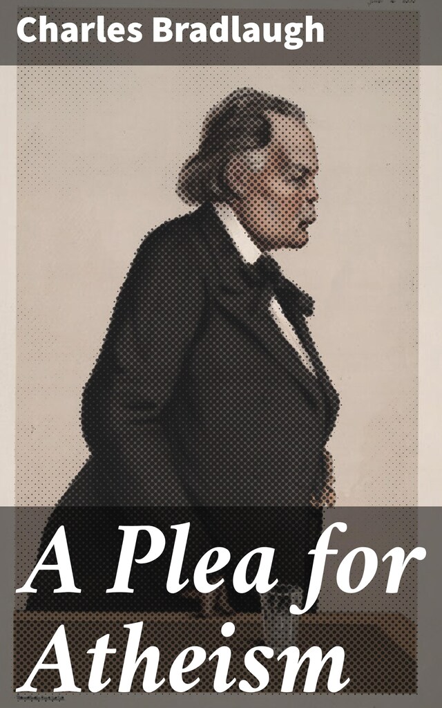 Book cover for A Plea for Atheism