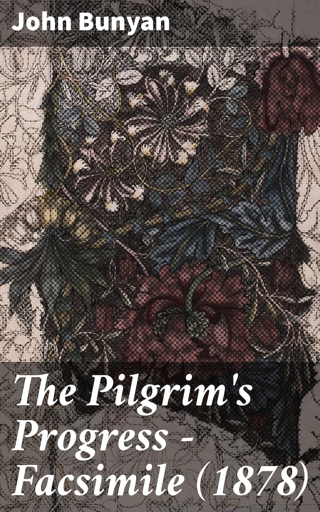 Book cover for The Pilgrim's Progress - Facsimile (1878)