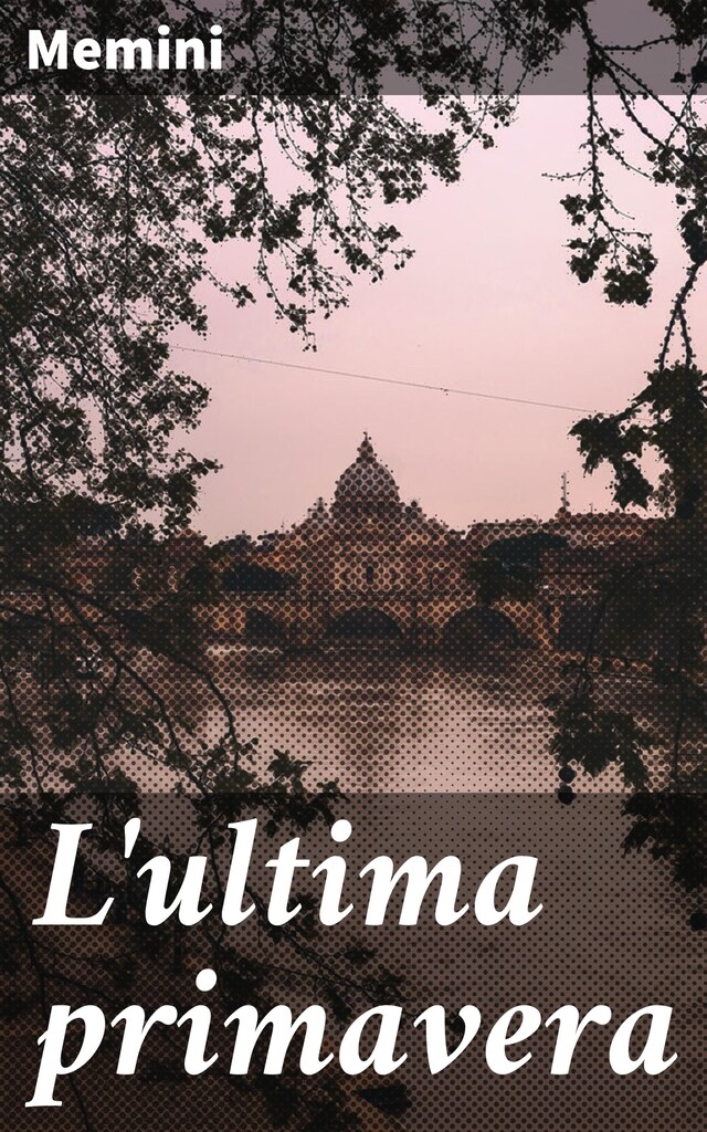 Book cover for L'ultima primavera