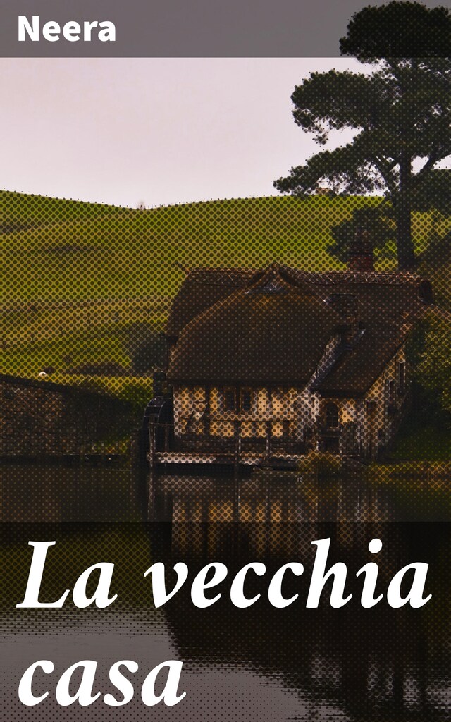 La vecchia casa Book cover for La vecchia casa