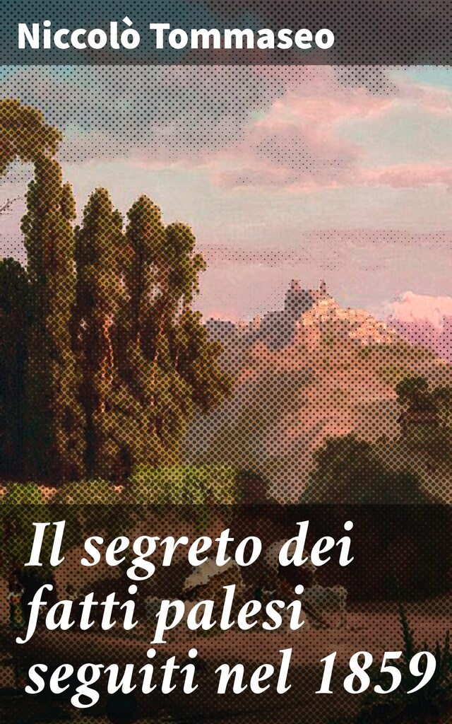 Buchcover für Il segreto dei fatti palesi seguiti nel 1859