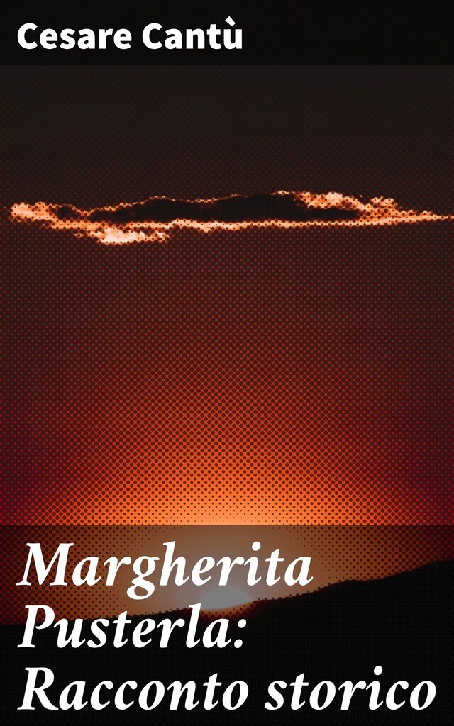 Copertina del libro per Margherita Pusterla: Racconto storico