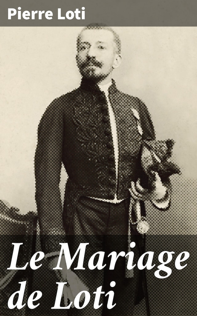 Copertina del libro per Le Mariage de Loti