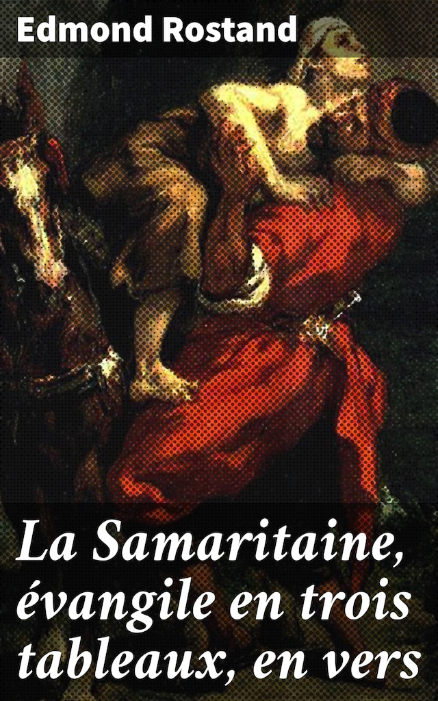 Book cover for La Samaritaine, évangile en trois tableaux, en vers