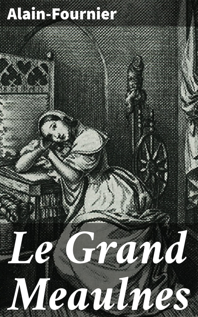 Book cover for Le Grand Meaulnes