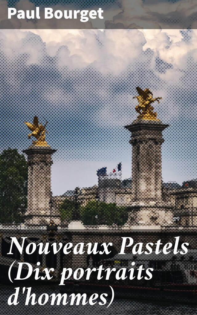 Portada de libro para Nouveaux Pastels (Dix portraits d'hommes)