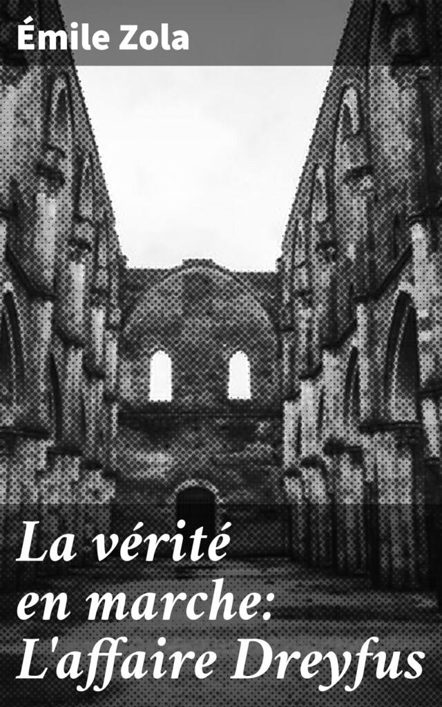 Book cover for La vérité en marche: L'affaire Dreyfus