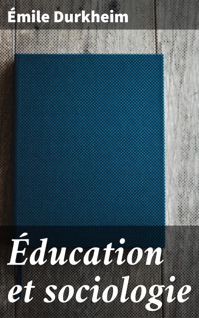 Portada de libro para Éducation et sociologie