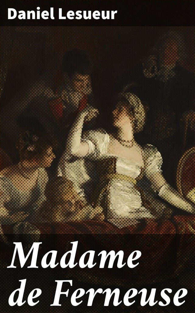 Bokomslag för Madame de Ferneuse