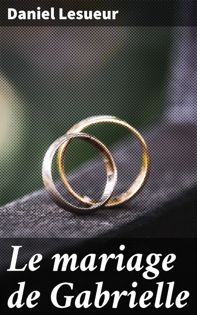 Book cover for Le mariage de Gabrielle