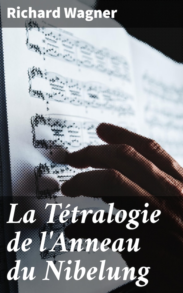 Buchcover für La Tétralogie de l'Anneau du Nibelung