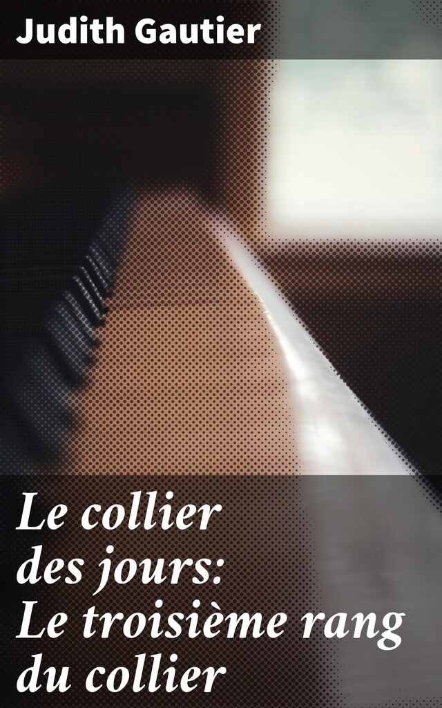 Book cover for Le collier des jours: Le troisième rang du collier