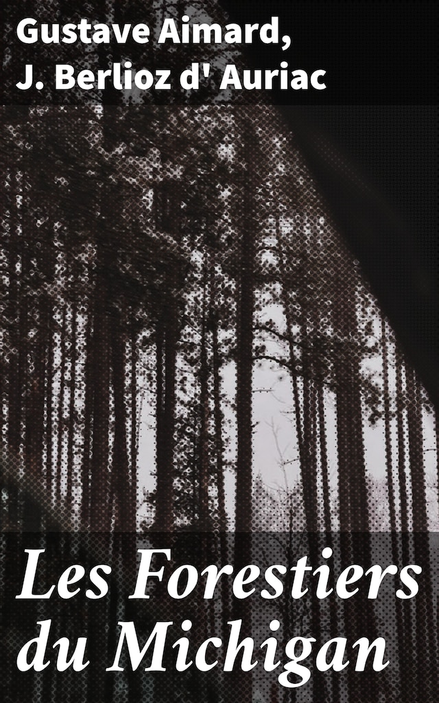 Book cover for Les Forestiers du Michigan