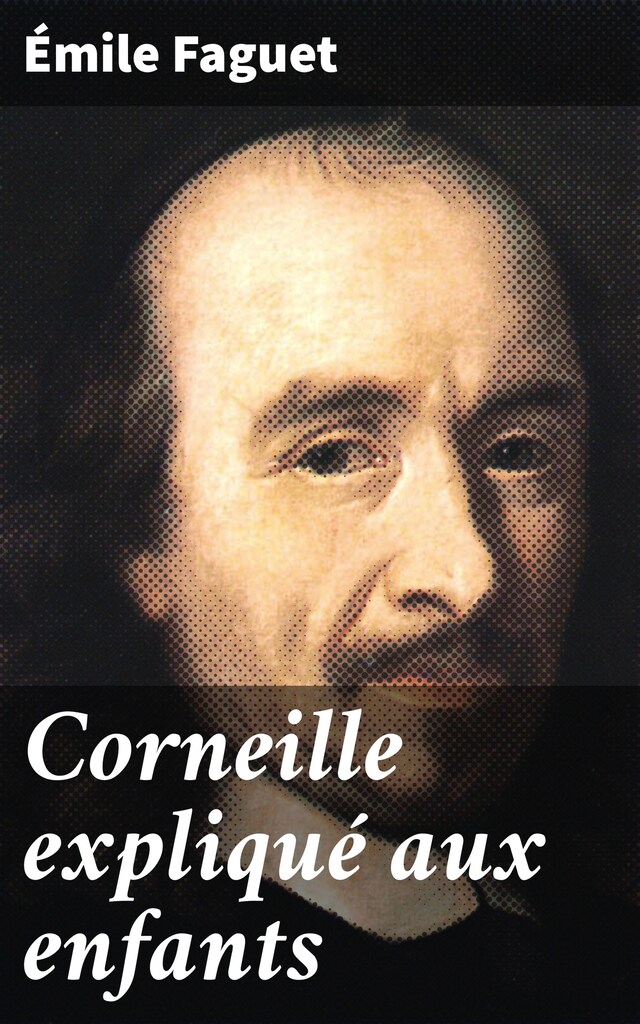 Buchcover für Corneille expliqué aux enfants