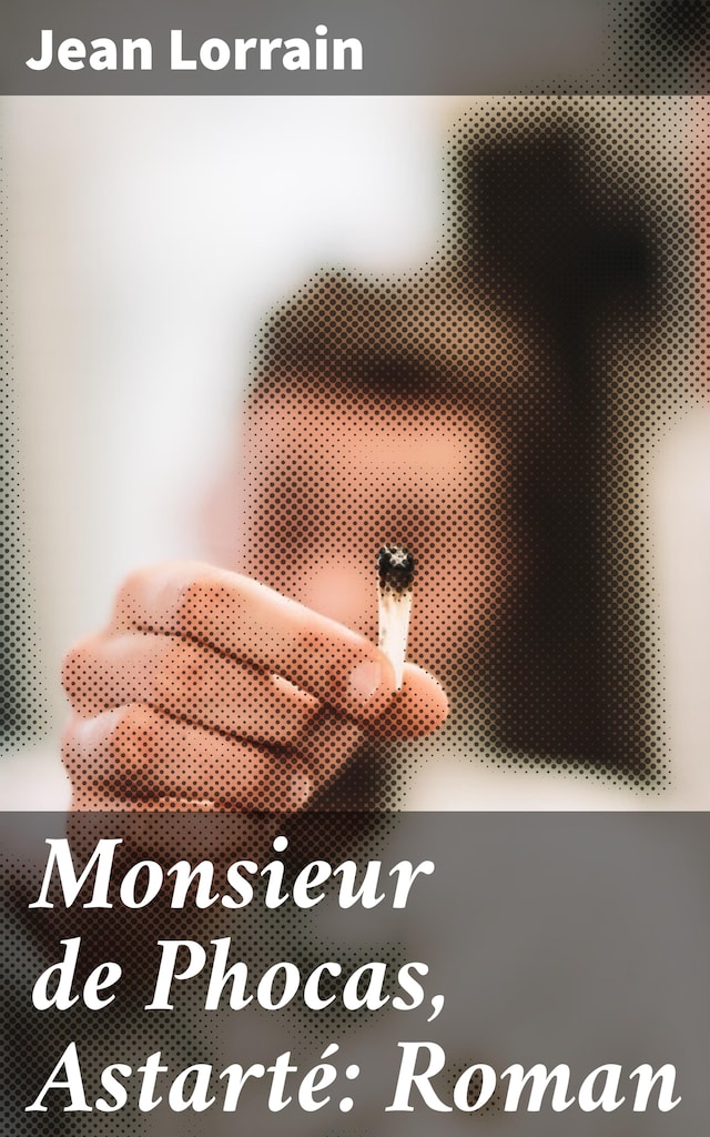 Book cover for Monsieur de Phocas, Astarté: Roman