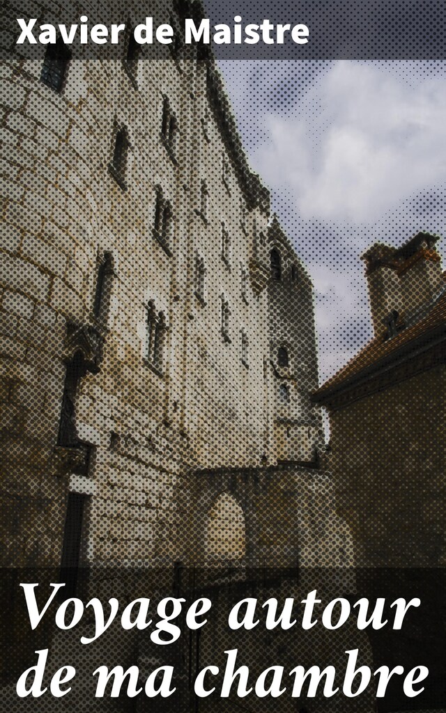 Copertina del libro per Voyage autour de ma chambre