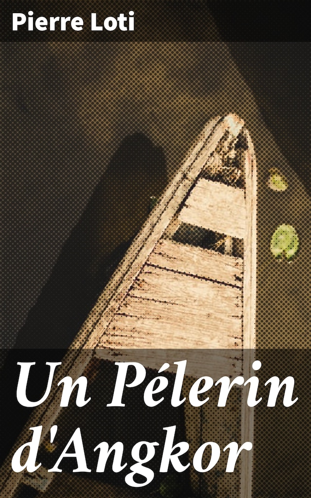 Buchcover für Un Pélerin d'Angkor