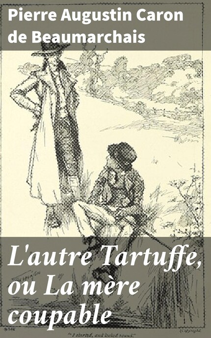 L'autre Tartuffe, ou La mère coupable bookCoverFor