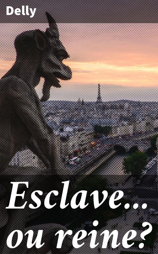 Couverture de livre pour Esclave... ou reine?