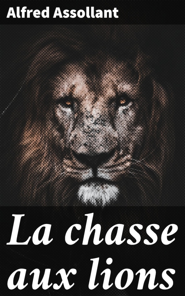 Book cover for La chasse aux lions