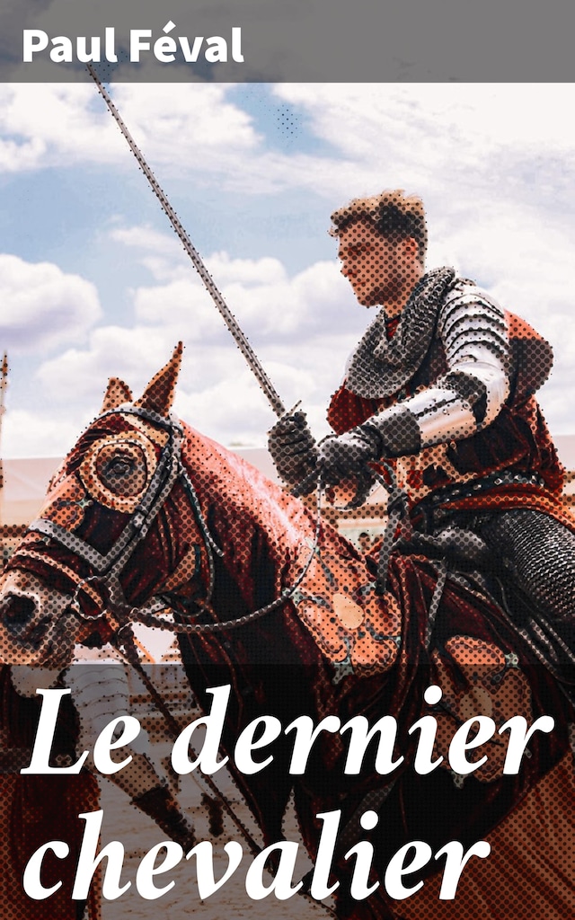 Book cover for Le dernier chevalier