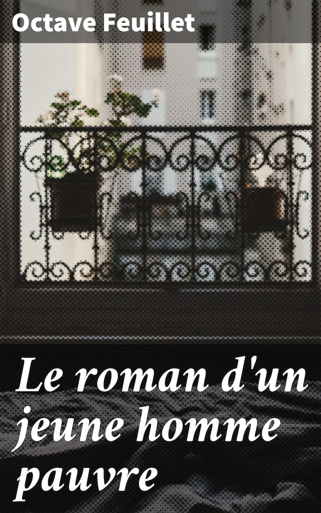 Book cover for Le roman d'un jeune homme pauvre