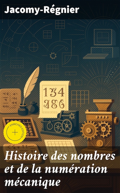 Histoire des nombres et de la numération mécanique
