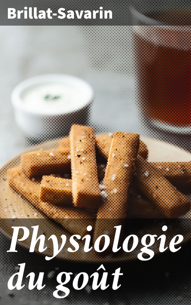Copertina del libro per Physiologie du goût