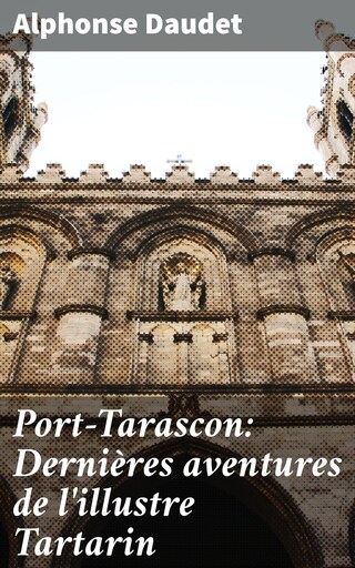 Port-Tarascon: Dernières aventures de l'illustre Tartarin bookCoverFor